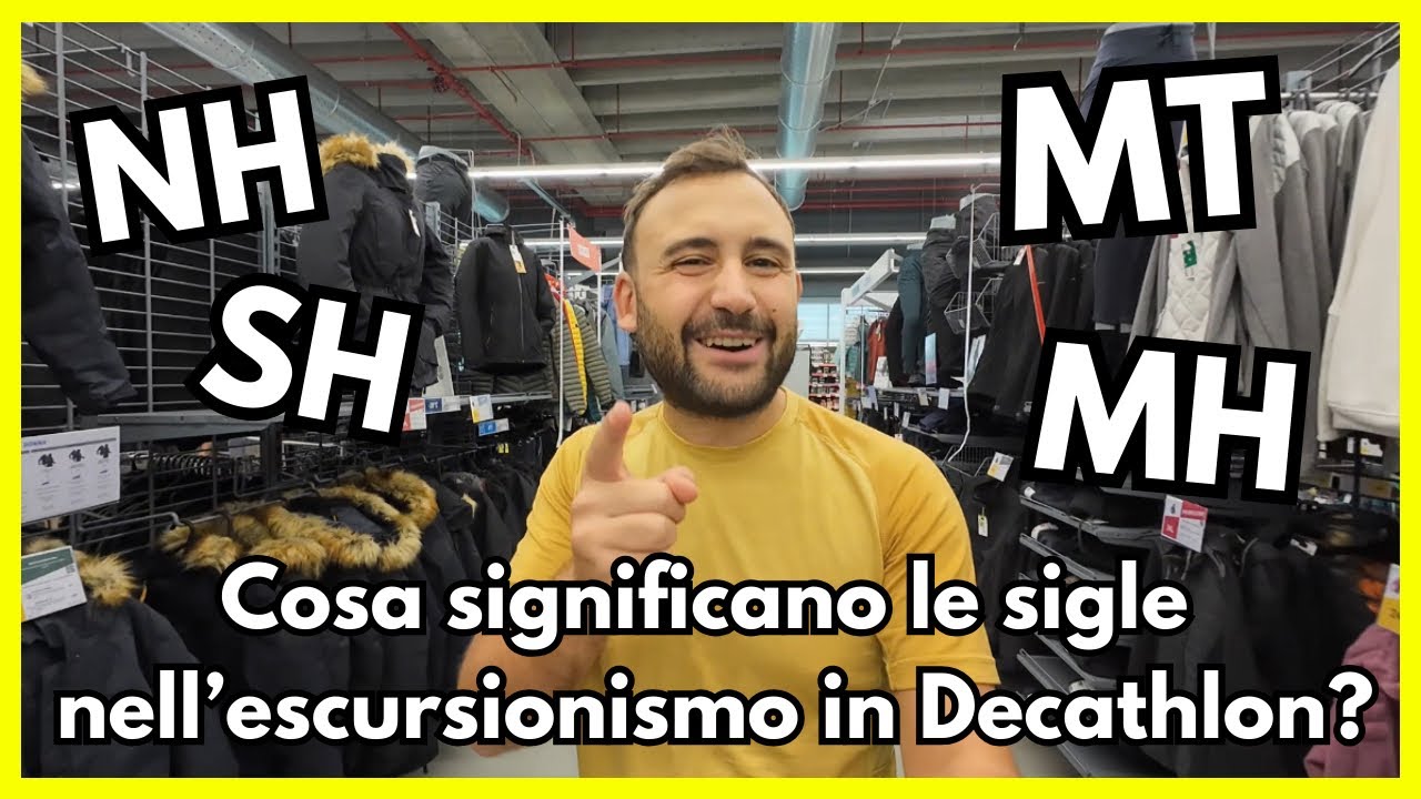 Cosa significano le sigle nell’escursionismo in Decathlon? SH, MH, MT, NH.