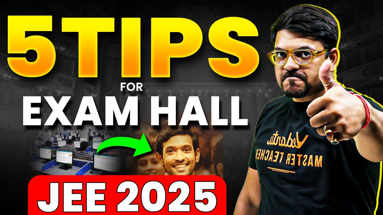 Last Minute Tips for JEE 2025🔥| 5 Secret Exam Hall Hacks | Harsh Sir