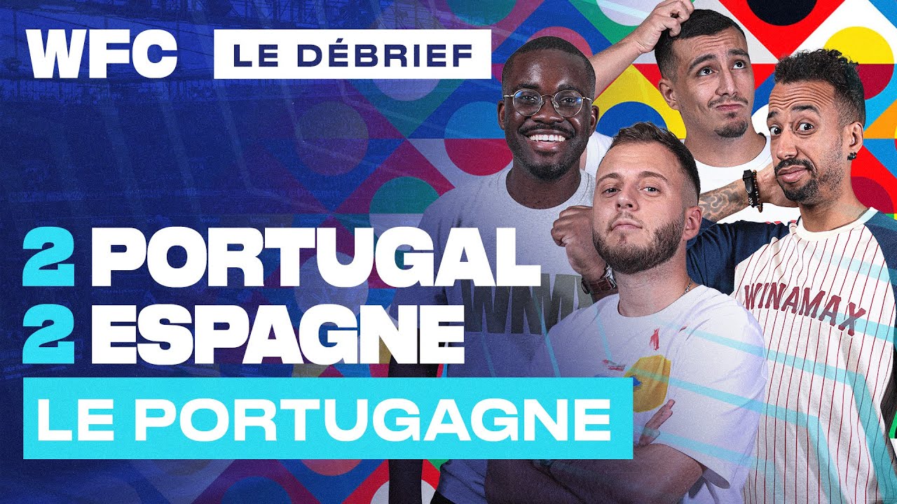⚽ Debrief Portugal - Espagne (2-2) & Allemagne - France (0-2) / Ligue des Nations
