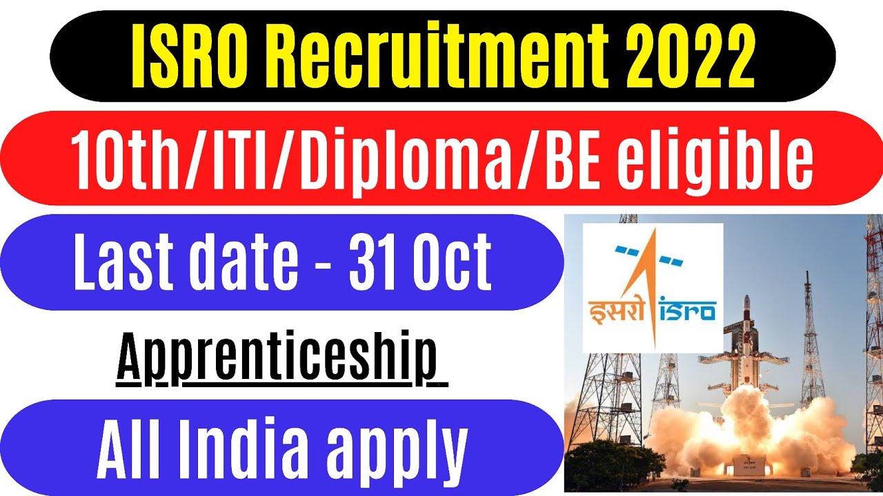 ISRO Graduate, Technician & Trade Apprentice 2022 | ISRO Recruitment | Apply now