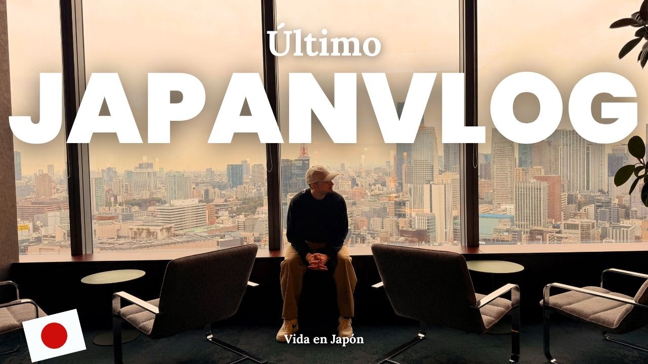 ¡Nos vamos a Tokio! Último Japanvlog