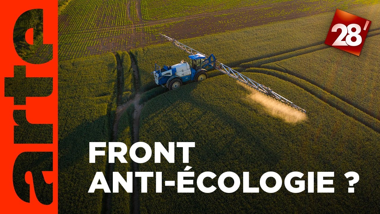 Y a-t-il un front anti-transition écologique ? | 28 minutes | ARTE