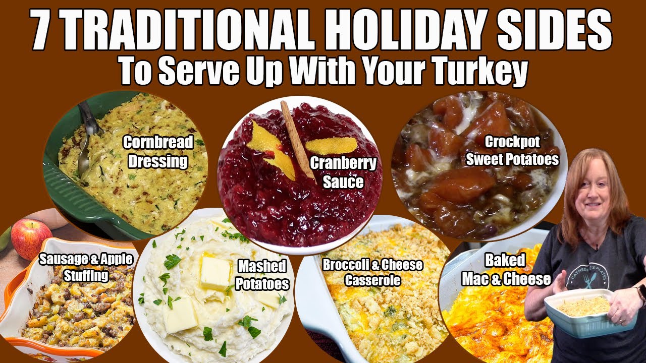 7 TRADITIONAL HOLIDAY SIDE DISHES To Serve Up with Your Turkey or Ham