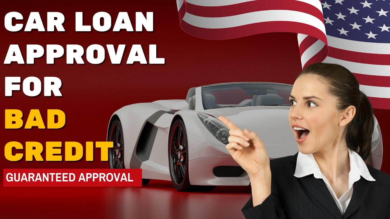 How to get a car loan with bad credit | Guaranteed approval | Easy step and Process 2024