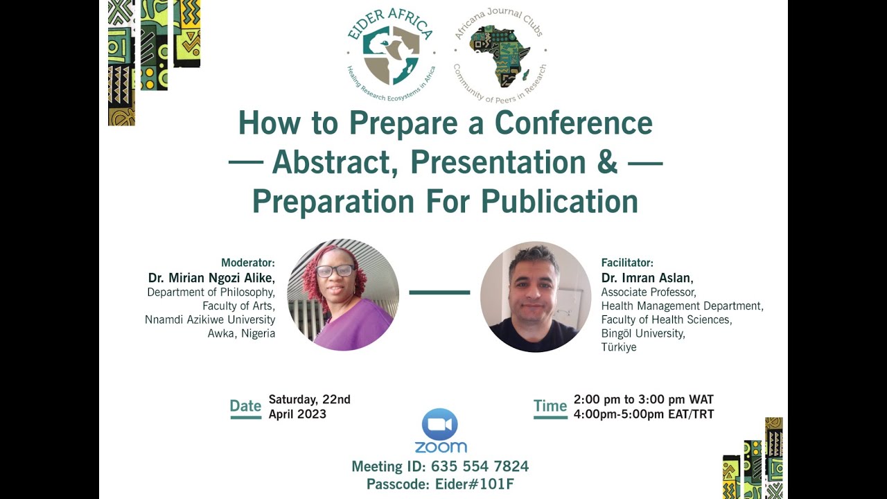 How to Prepare a Conference Abstract, Presentation and Preparation for Publication