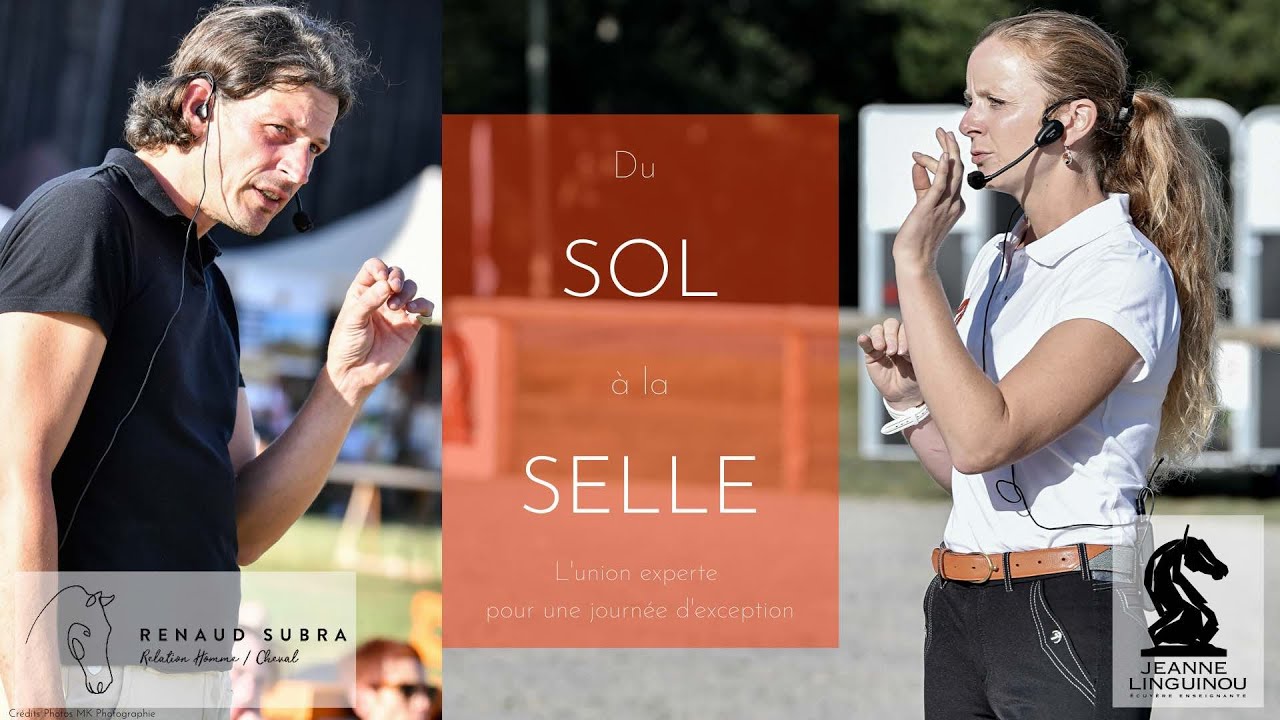 Du SOL à la SELLE - L'union experte pour une journée d'exception - Jeanne Linguinou et Renaud Subra