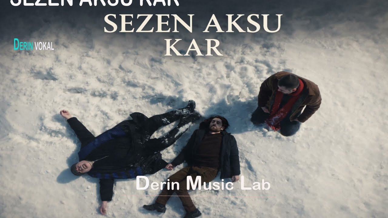 Sezen Aksu &ndash; Kar | Veliaht Dizi M&uuml;ziği (Official Music) | Derin Music Lab