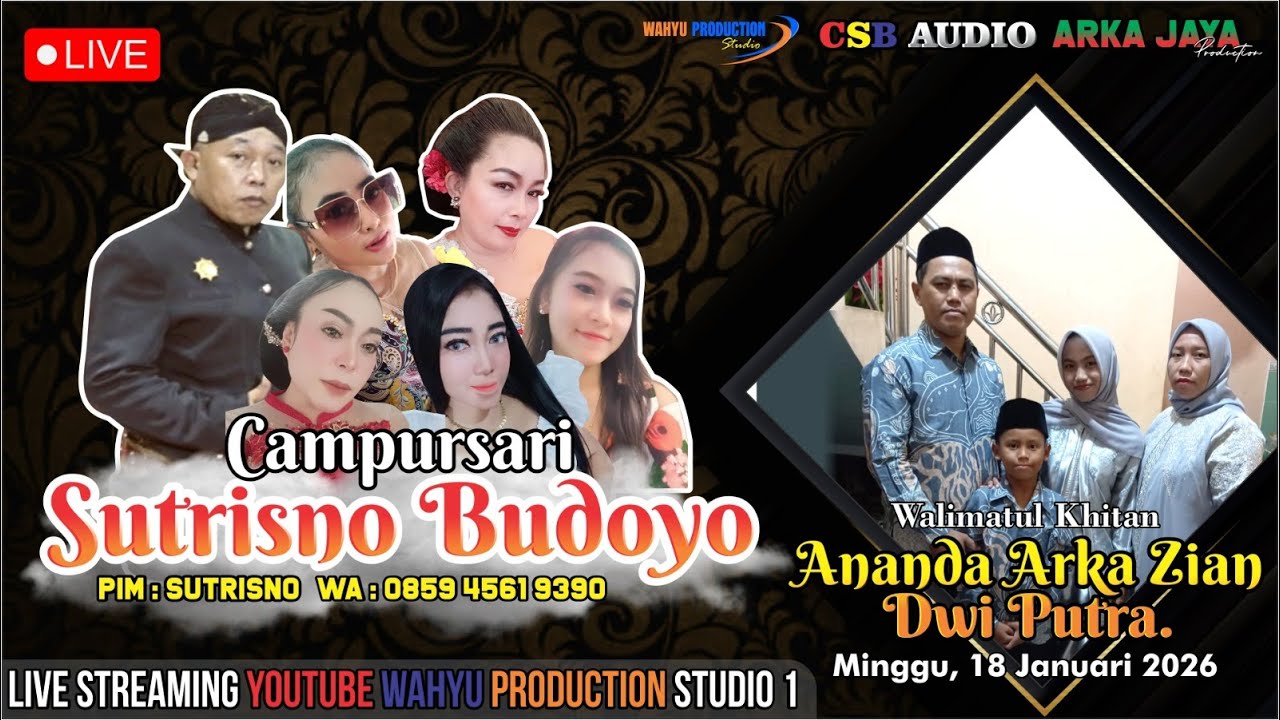🔴LIVE CS. SUTRISNO BUDOYO | KHITANAN ARKA ZIAN | CSB AUDIO | MINGGU, 18 JANUARI 2026.
