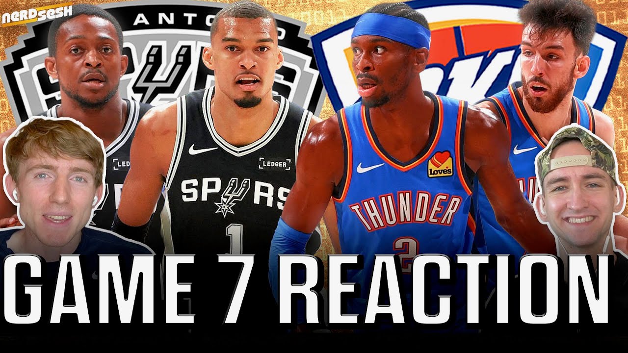 WCF Game 7 Reaction:  Wemby & Spurs WIN CLASSIC over SGA & OKC to reach NBA FINALS | Nerd Sesh