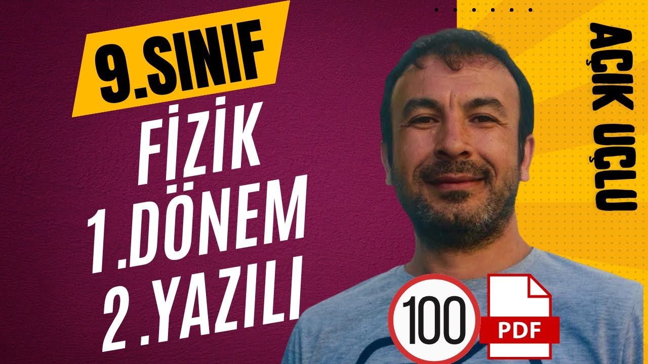9.Sınıf Fizik | 1.Dönem 2.Yazılı Soruları | Sıfırdan 100 Al  !