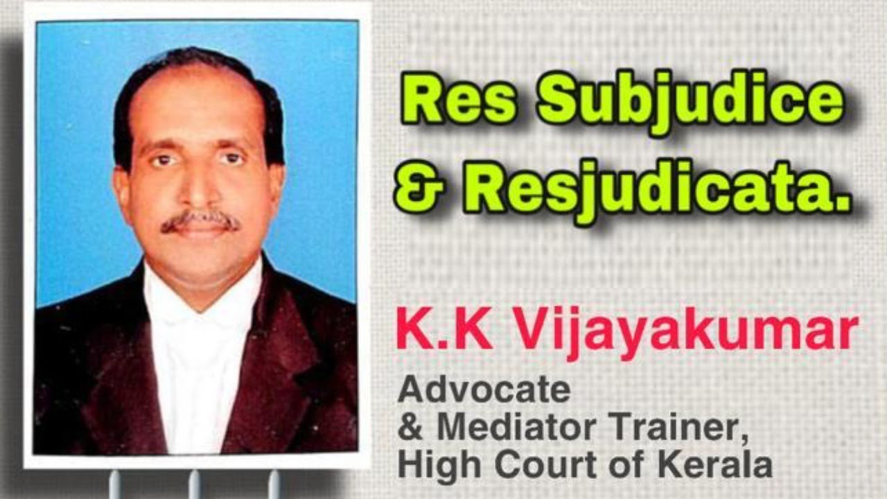Res Subjudice & Resjudicata