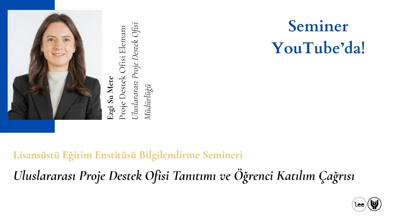 Ezgi Su Mete, Uluslararası Proje Destek Ofisi Tanıtımı ve Öğrenci Katılım Çağrısı