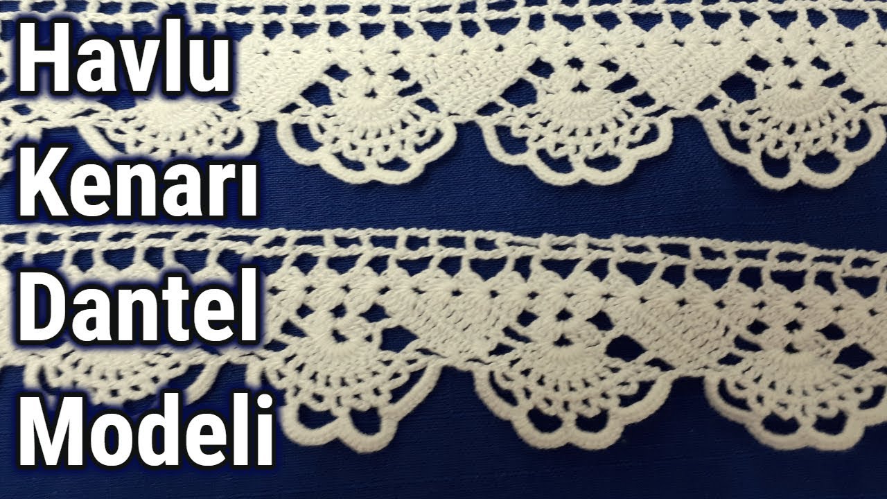 En Kolay Havlu Kenarı Dantel Modeli │El İşi Örgü Dantel │Adım adım yapılışı
