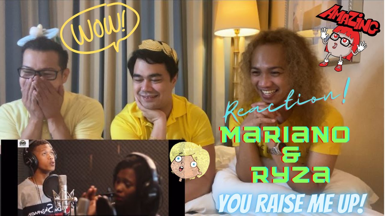 YOU RAISE ME UP MARIANO AND RYZA COVER | MARGEL | SY MUSIC | REACTION