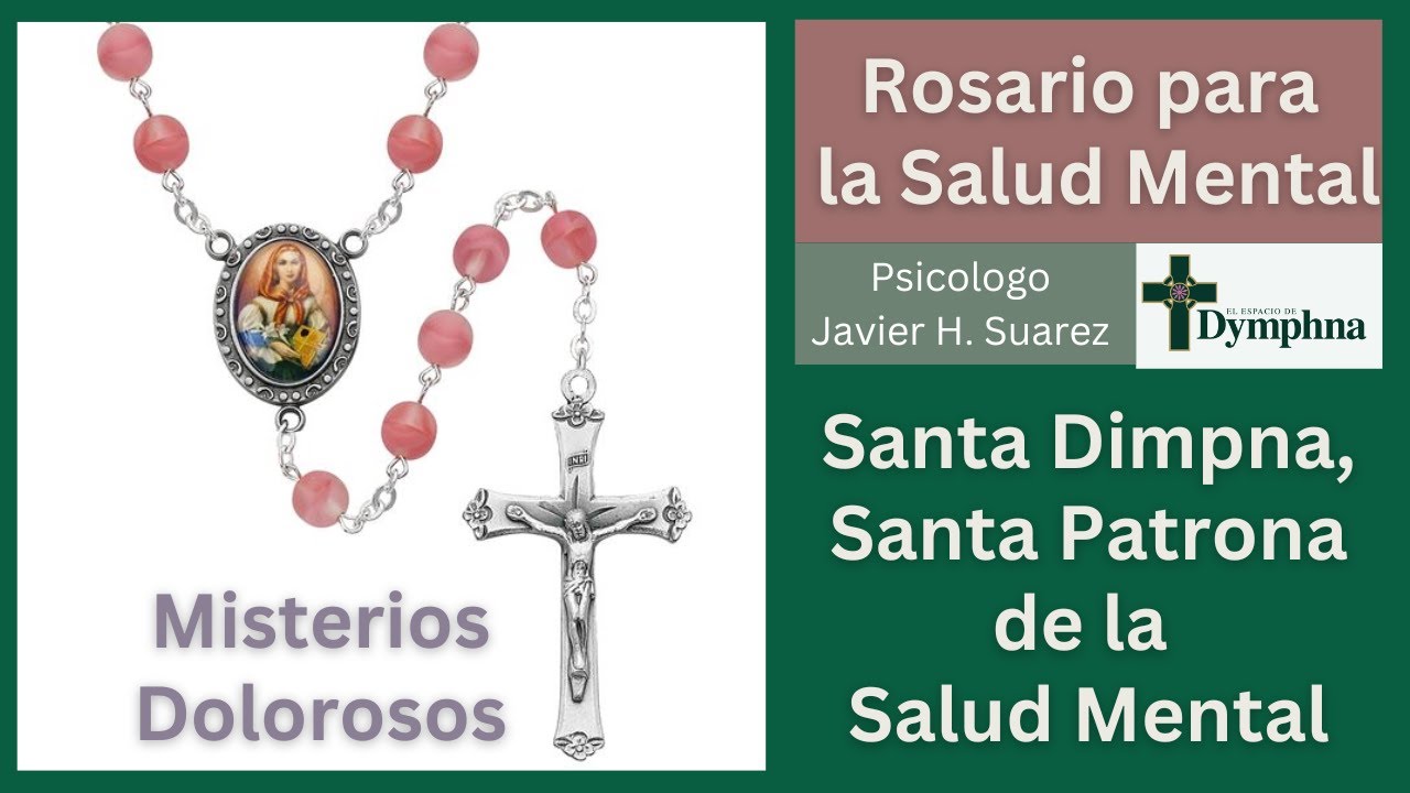 Rosario a Santa Dymphna para la Salud Mental | El Espacio de Dymphna