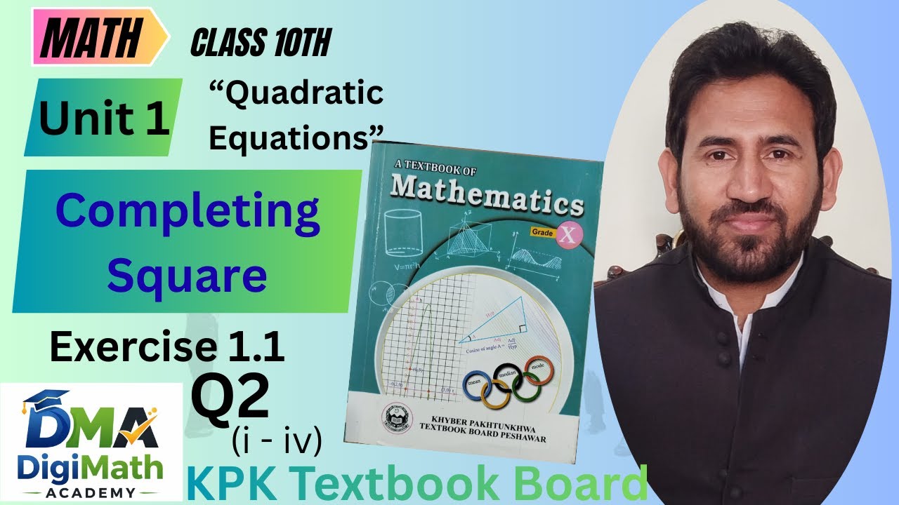 Chapter 10 Exercise 1.1 Q 2 I Completing Square Method I Class 10 Math KPK