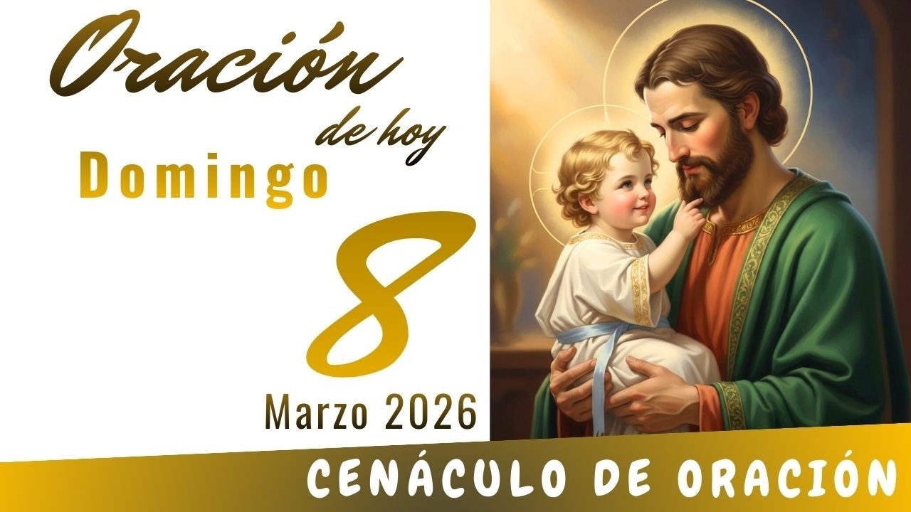 Oración de hoy Domingo 8 de Marzo de 2026