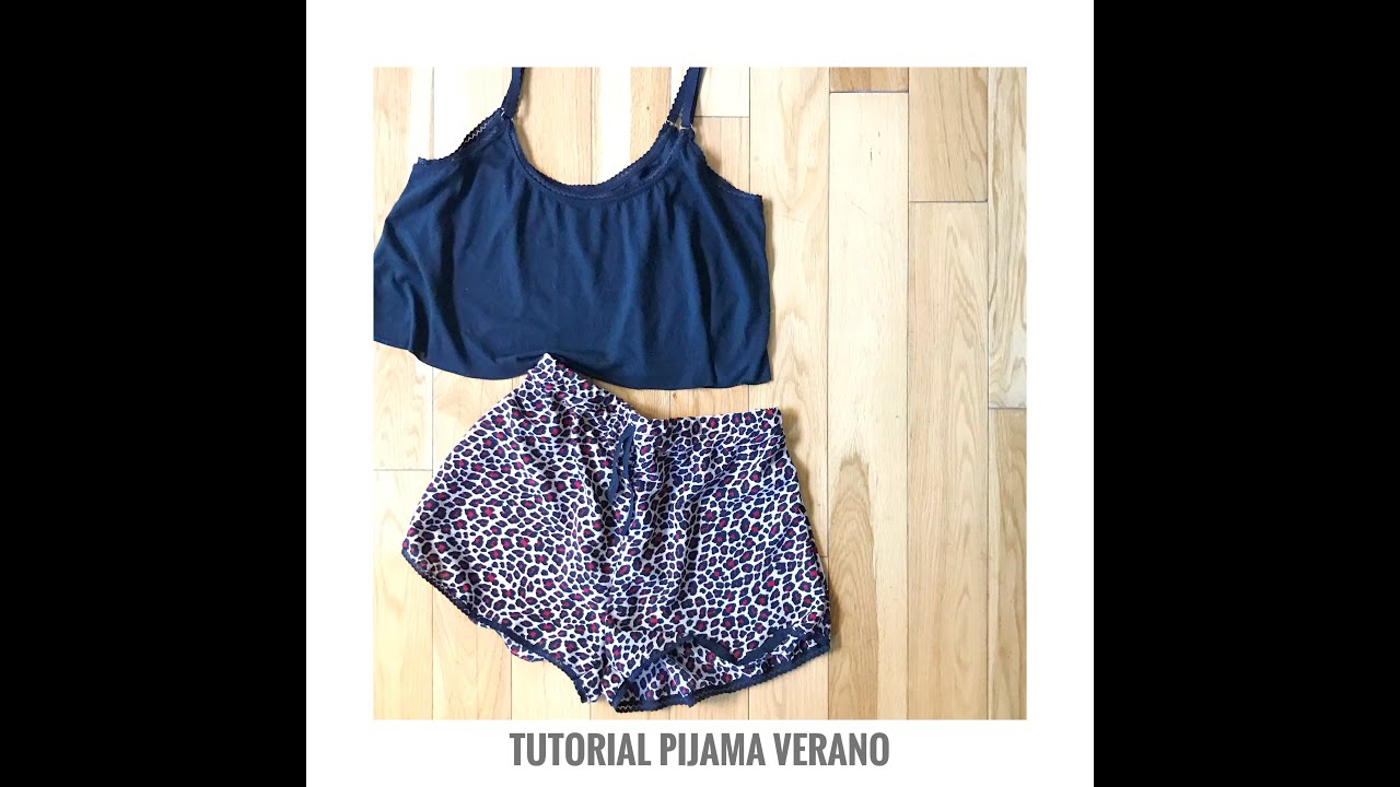 Pijama de verano. Tutorial completo + Patrones paso a paso
