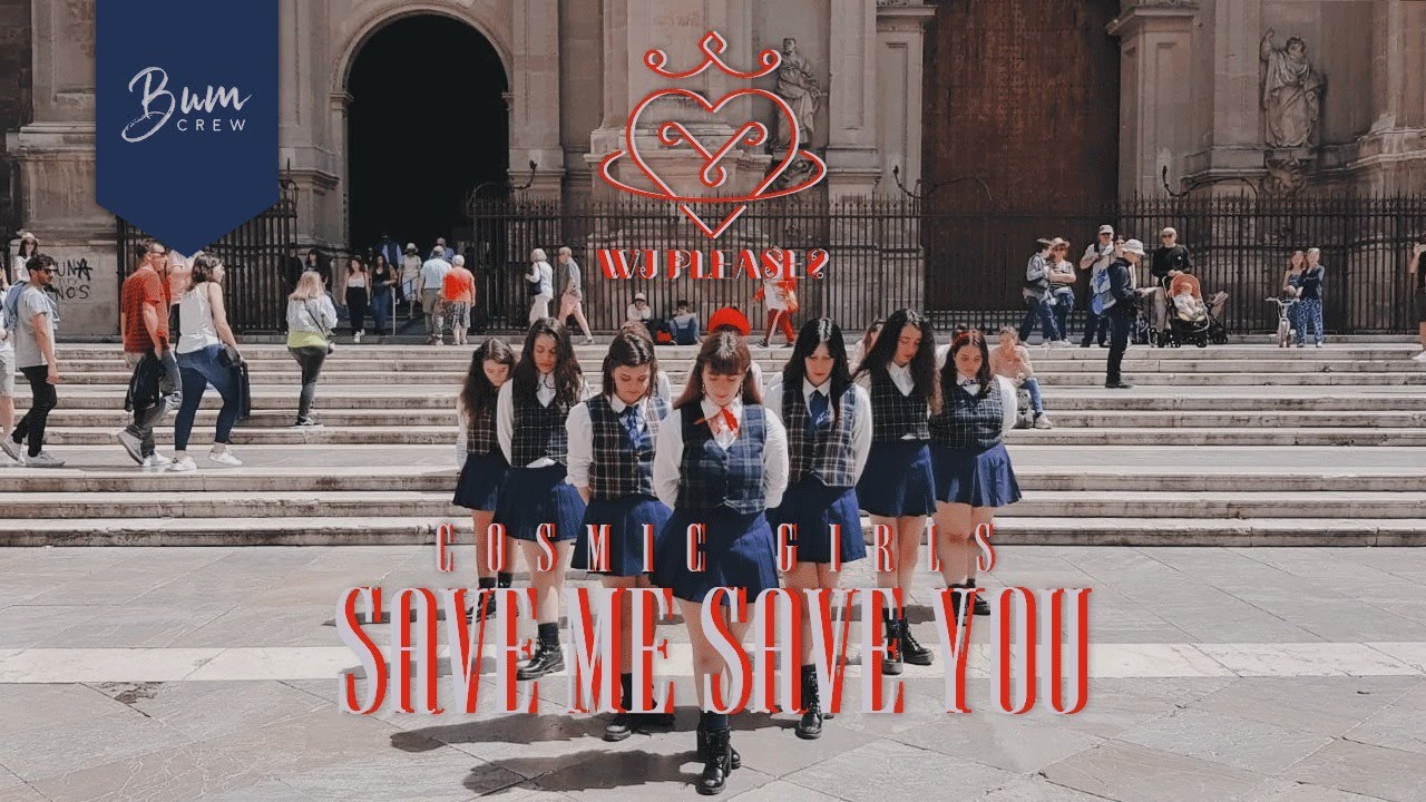 [KPOP IN PUBLIC CHALLENGE] COSMIC GIRLS 우주소녀 (SAVE ME SAVE YOU) DANCE COVER BY BUM CREW