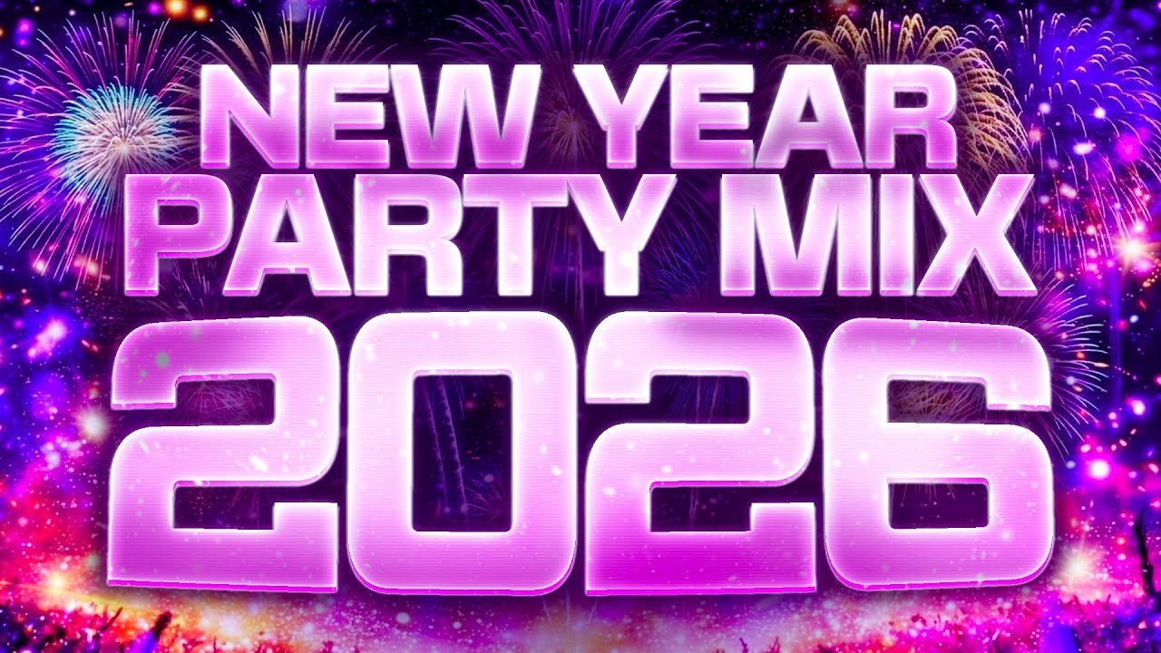 New Year Music Mix 2026 ♫ Top Songs 2025 Party Mix ♫ Happy New Year Songs ♫ New Years Eve Music