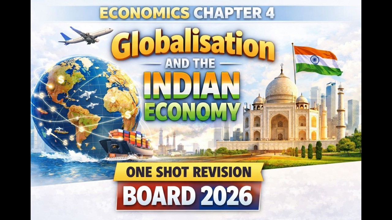 CLASS 10 ECONOMICS CH- 4 GLOBLISATION & INDIAN ECONOMY ONE SHOT REVISION BOARD 2026  ( SST ) |