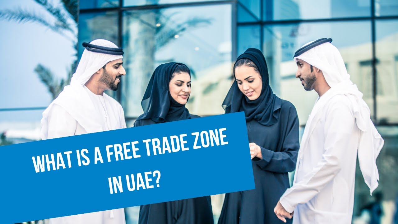 What is a Free Trade Zone in UAE? UAE Dubai