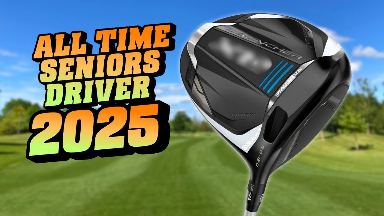 Top 5 Best Drivers for Senior Golfers 2025 | Distance + Forgiveness