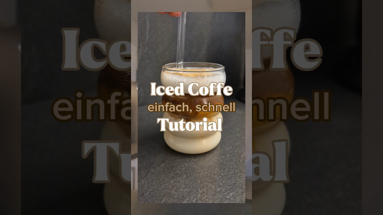 Iced Coffee Tutorial f&uuml;r Anf&auml;nger, einfach, schnell #icedcoffee #eiskaffee #tutorial