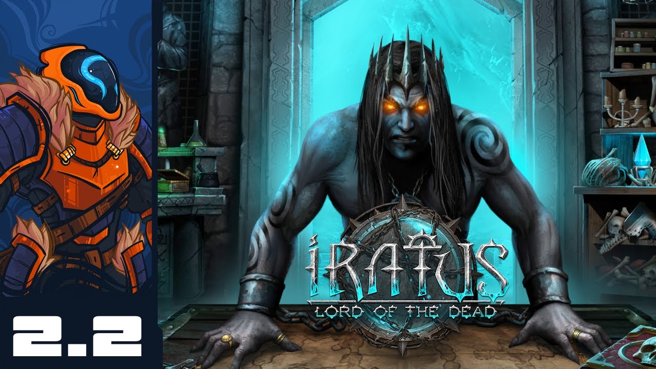Spookstravaganza! - Let's Play Iratus: Lord of the Dead - PC Gameplay Part 2-2 [Full Release]