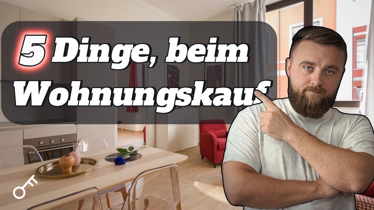 5 Dinge, die du beim Kauf einer Eigentumswohnung unbedingt wissen solltest!