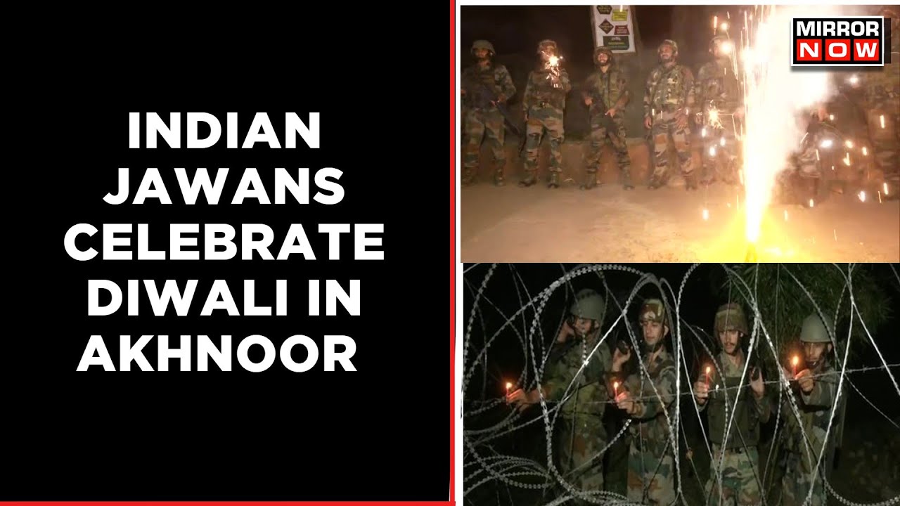 Indian Soldiers Celebrate Diwali At Akhnoor Sector Along The LOC | Latest News | English News