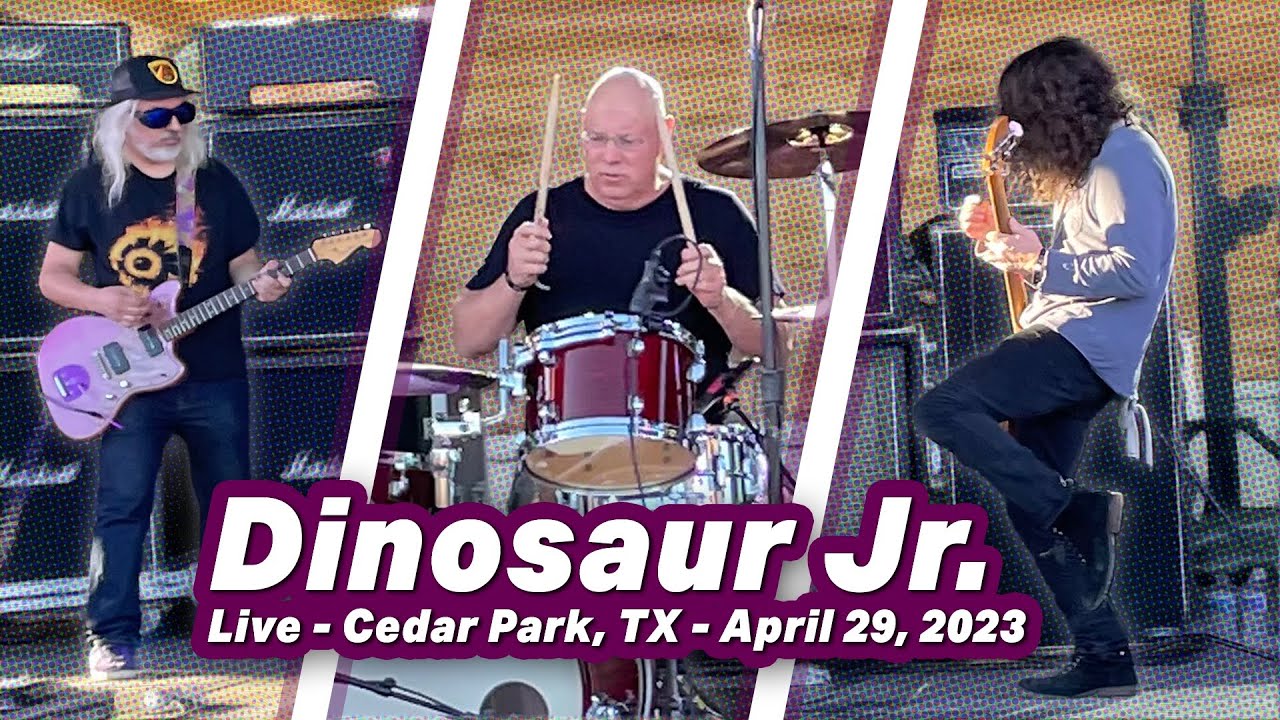 Dinosaur Jr. - Start Choppin - Live - Cedar Park, TX - Saturday, April 29, 2023