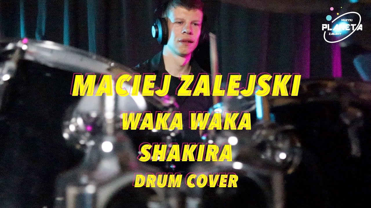 Maciej Zalejski | Waka Waka | Shakira | Drum Cover |