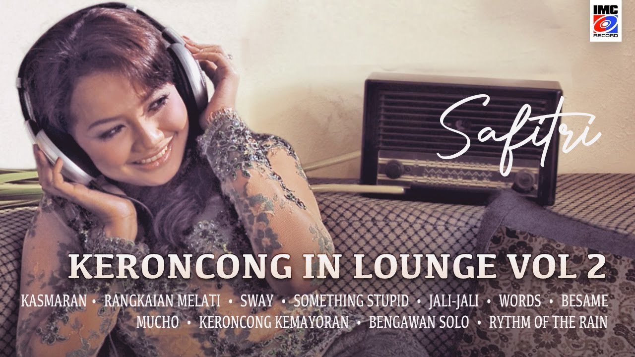 Safitri - Rangkaian Melati - Keroncong in Lounge Vol 2 (Lyric Album) IMC RECORD JAVA
