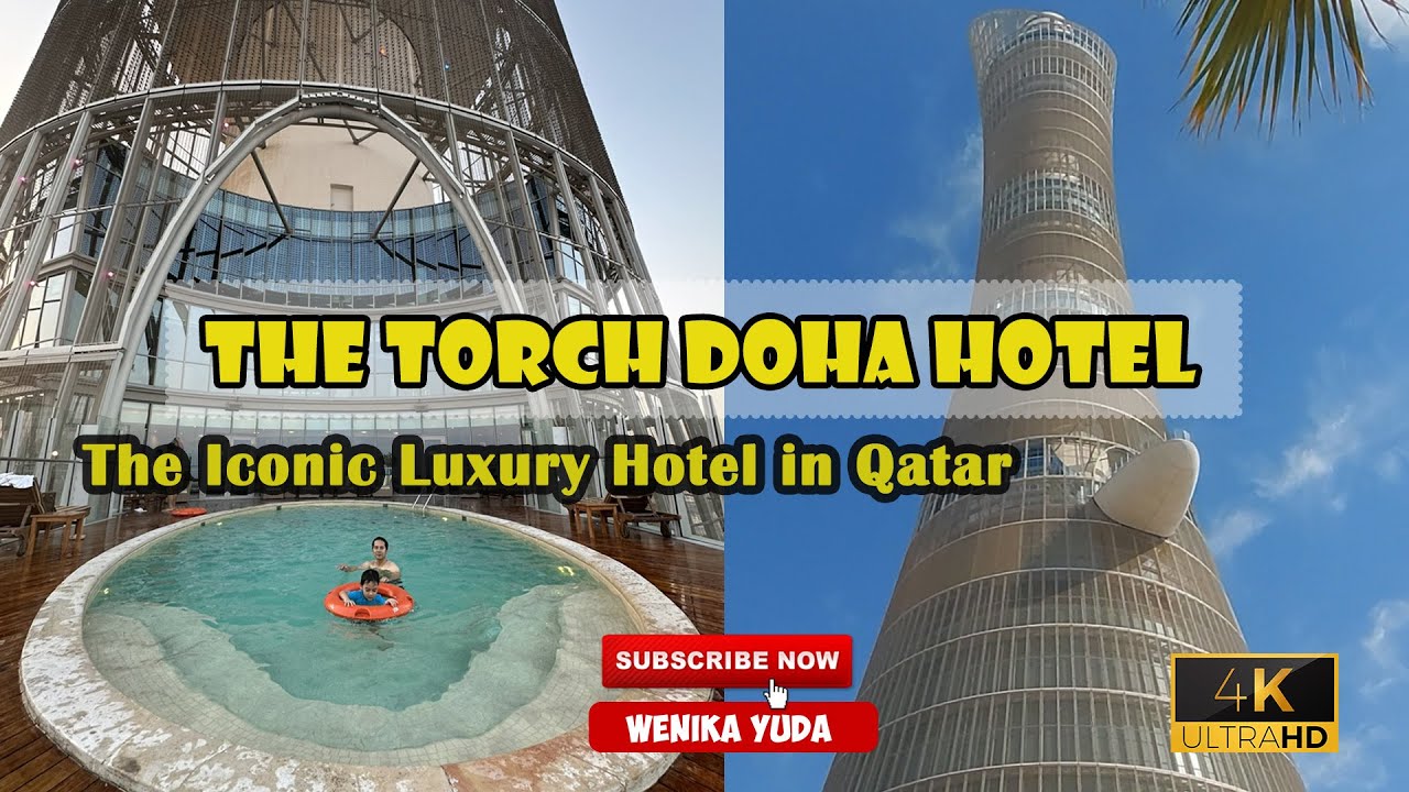The Torch Doha Hotel. The Iconic Luxury Hotel in Qatar.