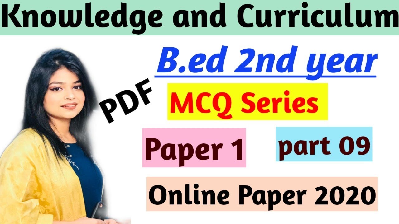 MCQ Questions of Knowledge and Curriculum| 09| B.ed 2nd year online exam 2020 | western theories mcq