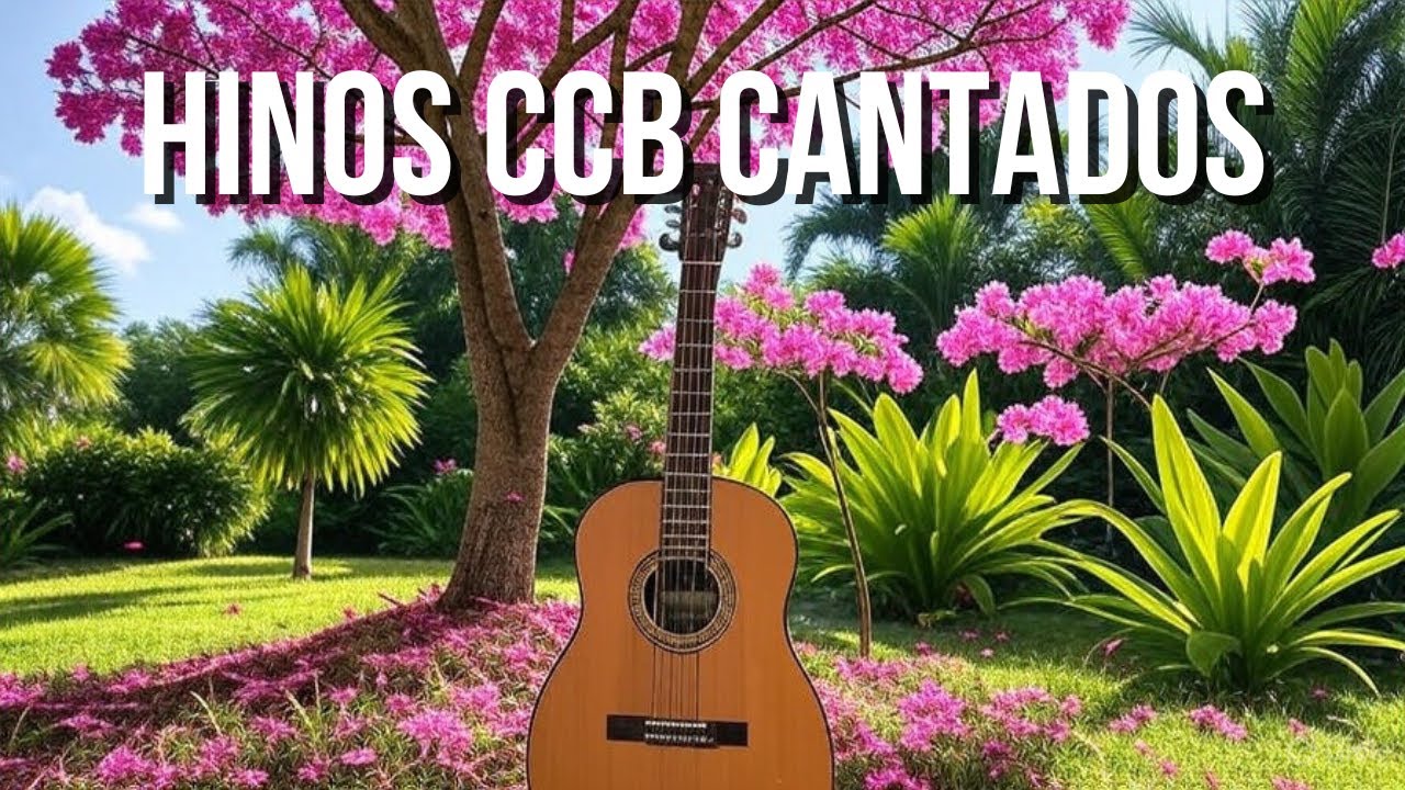 Hinos CCB 2025 Hinos CCB Cantados Vol 25