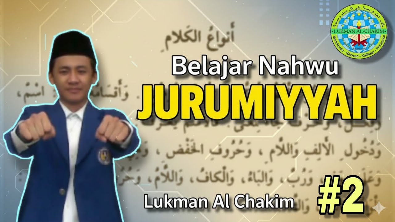 NAHWU JURUMIYAH #2 - Macam-macam Kalimah
