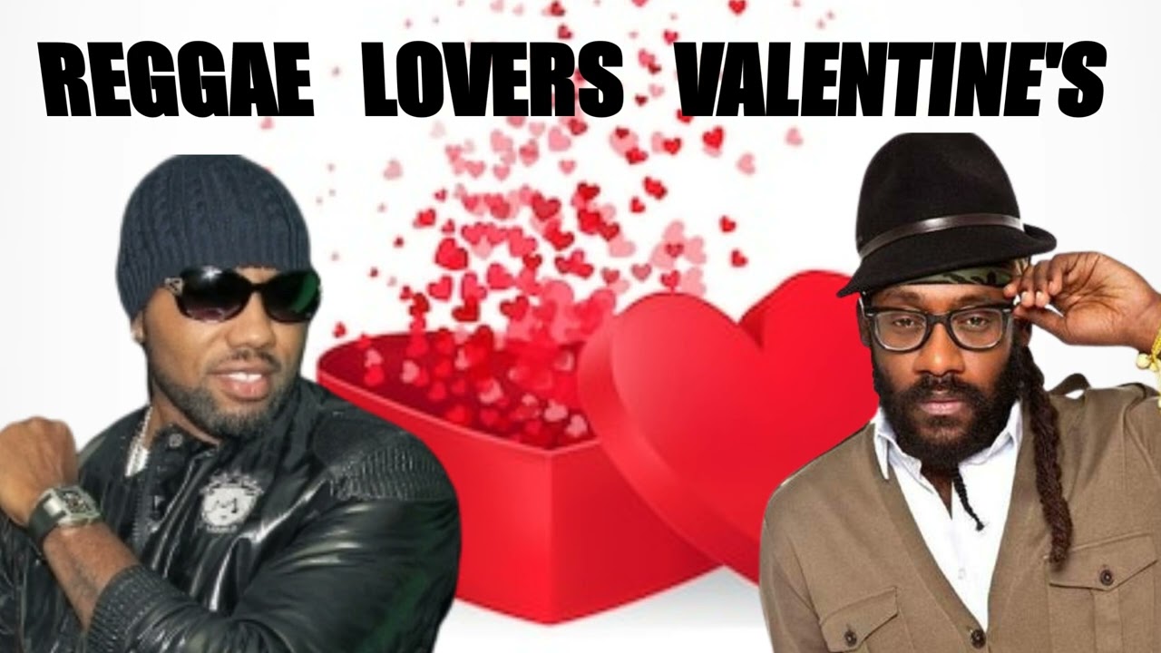 REGGAE LOVERS ROCK  VALENTINE'S MIX 2023 DAVILLE,TARRUS RILEY