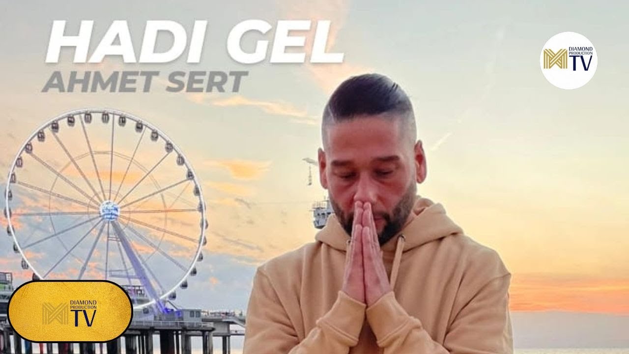 Ahmet Sert - Gel (Official Video)