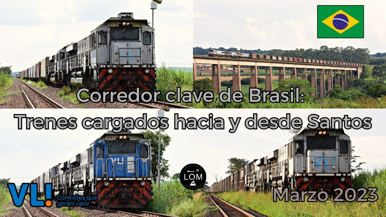 Corredor clave de Brasil: Trenes cargados de VLI hacia y desde Santos - Marzo 2023