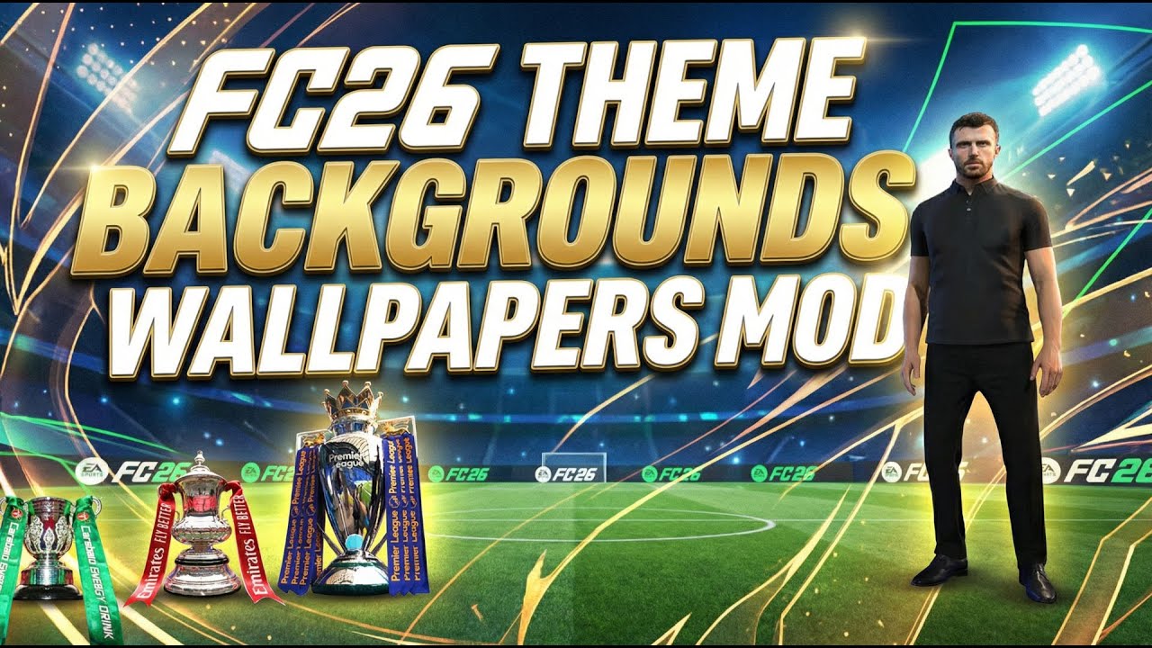 FC26 Theme Backgrounds [Wallpapers Mod]