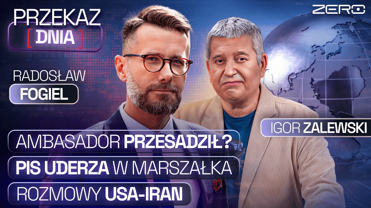 PRZEKAZ DNIA - AMBASADOR USA PRZESADZIŁ? PIS UDERZA W CZARZASTEGO, ROZMOWY USA-IRAN