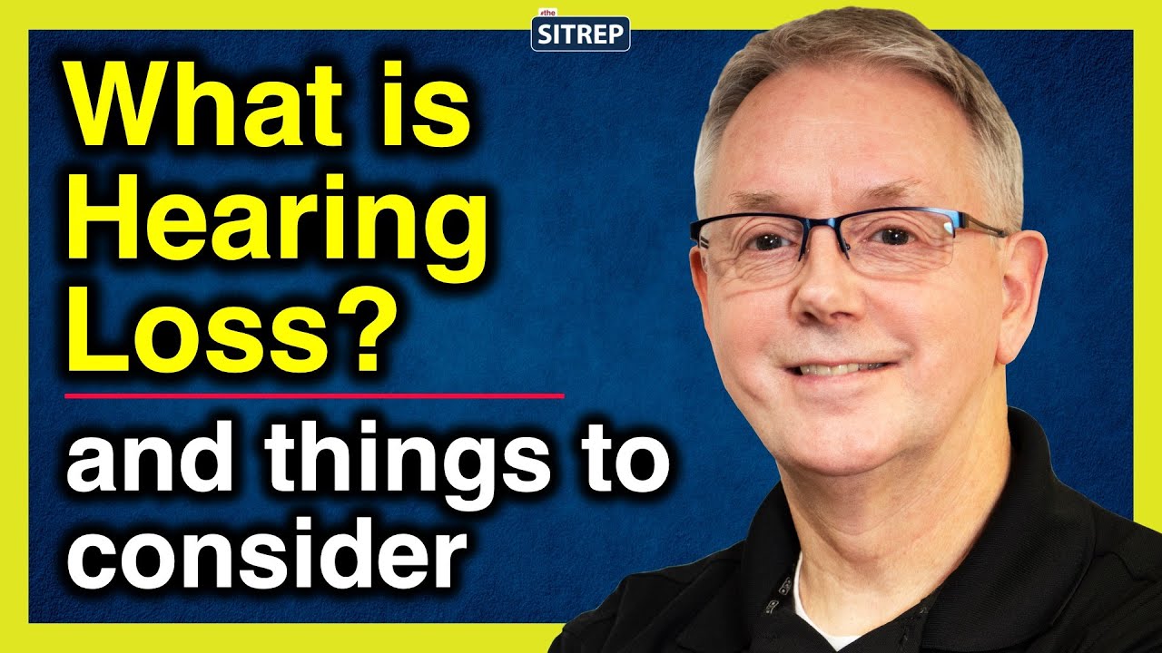 What is Hearing Loss? | How to Manage Hearing Loss? | theSITREP