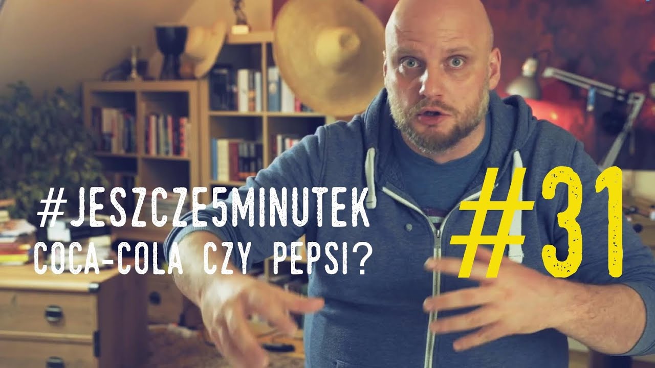 #jeszcze5minutek: [#31] Coca-cola czy Pepsi? [PL/ENG]
