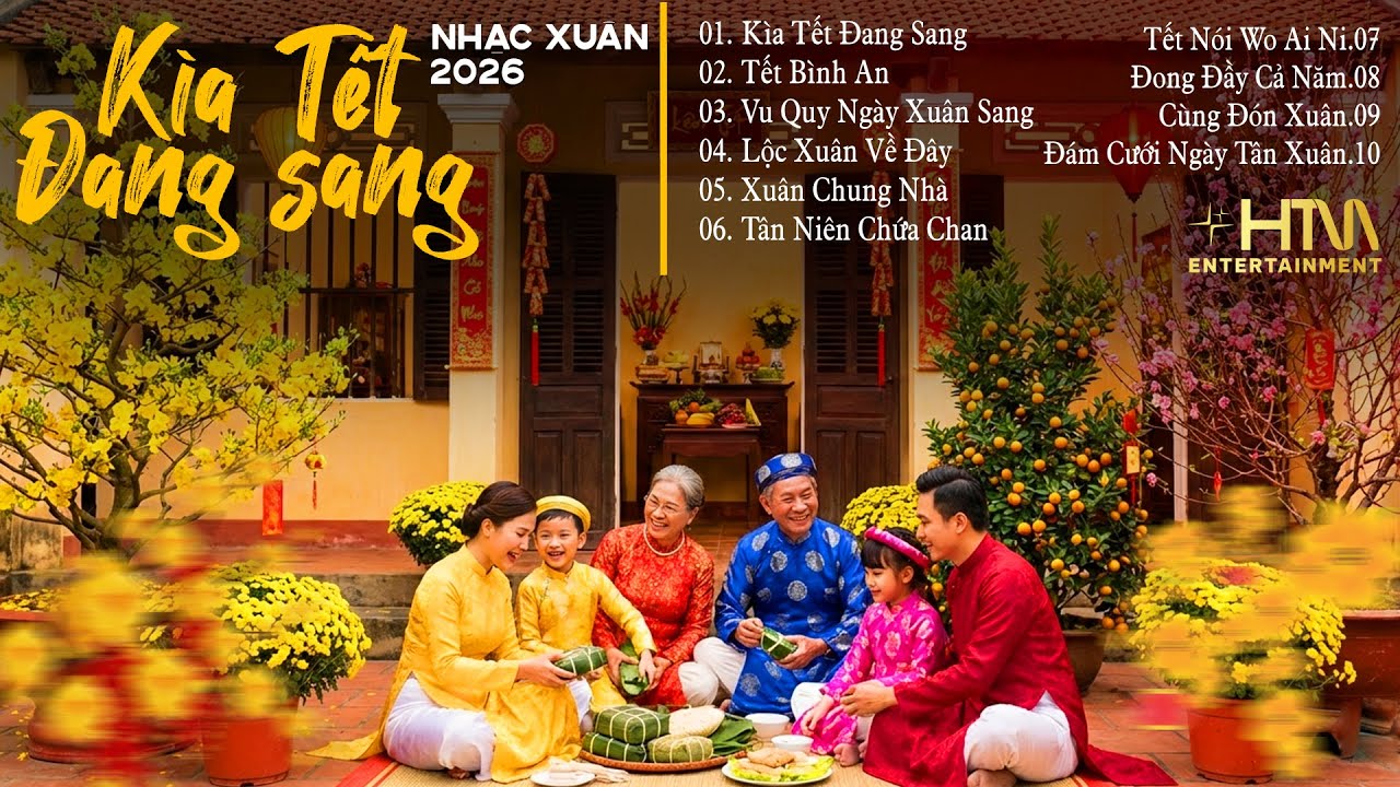 Tuyển Tập Nhạc Xuân Miền Tây 2026 | Kìa Tết Đang Sang -  Tết Bình An | List Nhạc Xuân Nghe Là Ghiền