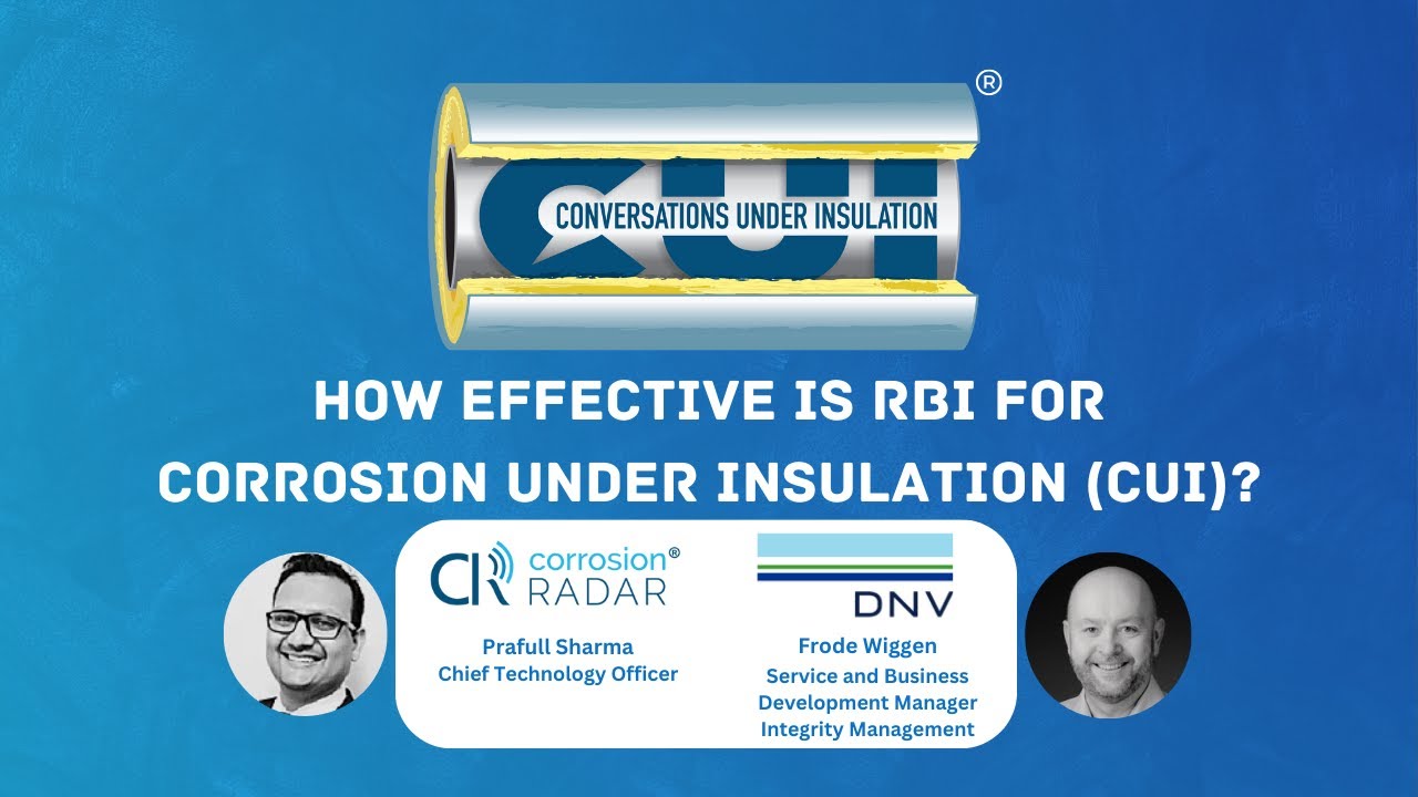 How Effective is RBI for Corrosion Under Insulation (CUI)? - DNV