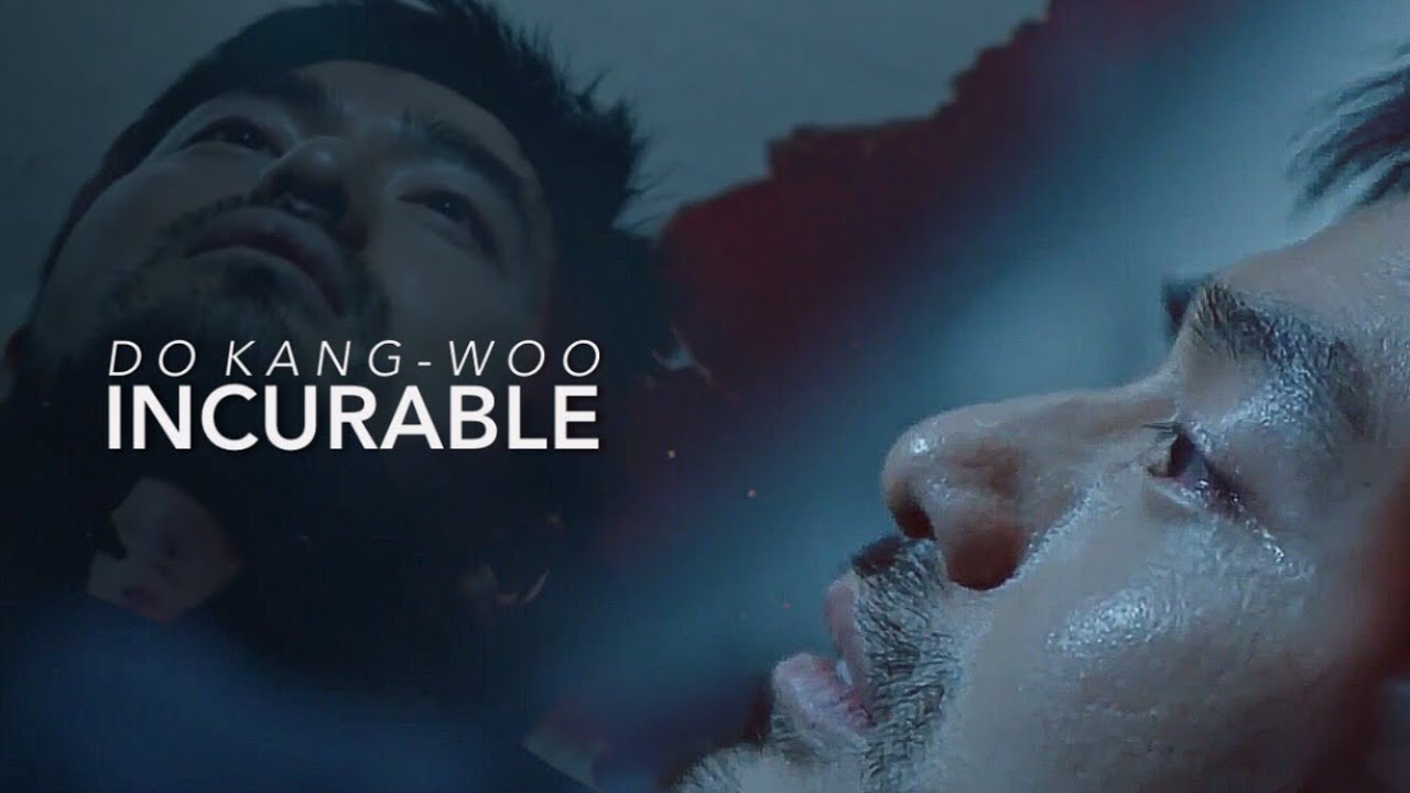 (FMV) Do Kang Woo | Incurable