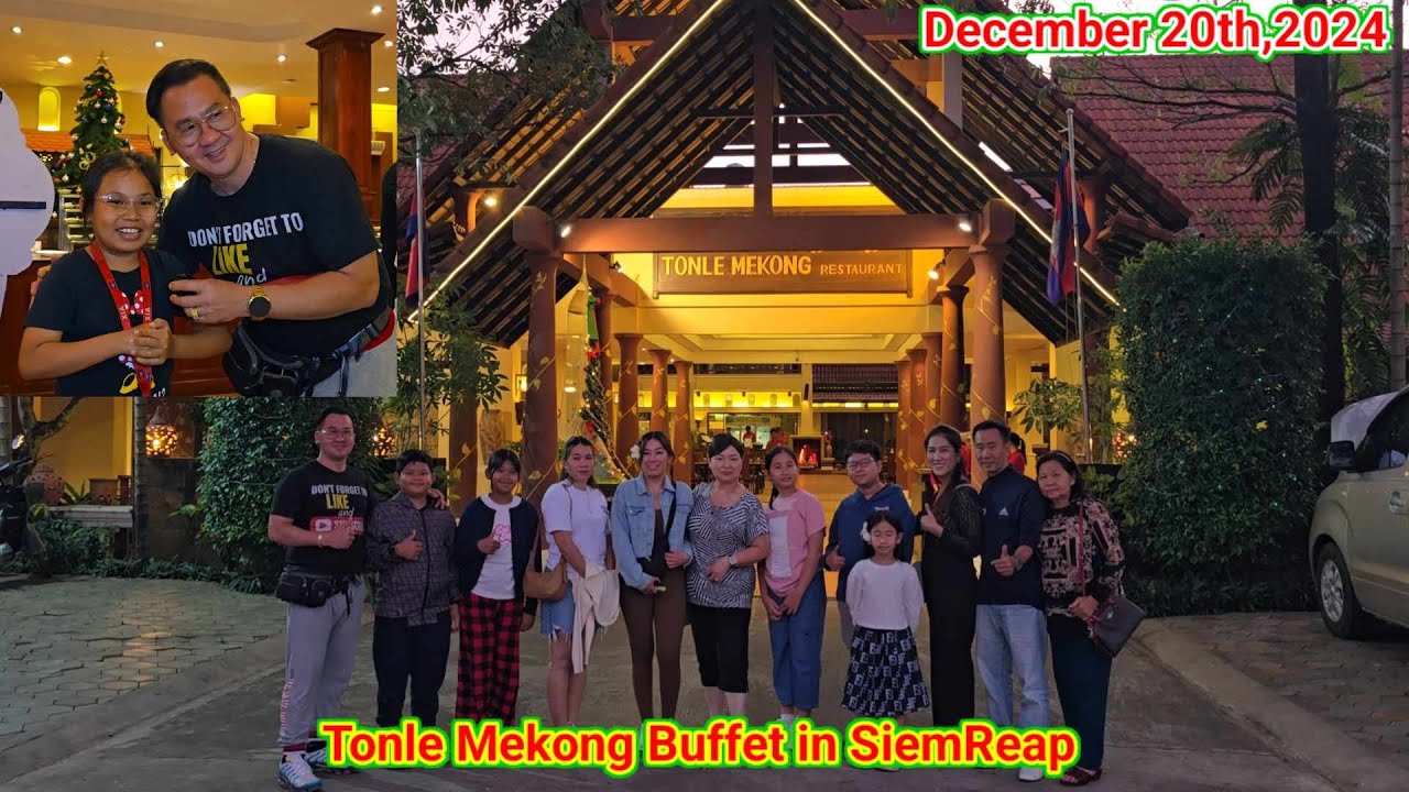 មកញាំ Buffet នៅភោជនីយដ្ធានទន្លេមេគង្គ. Tonle Mekong Buffet in SiemReap on 12.20.24