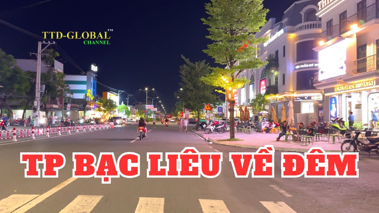 Khám phá Tp Bạc Liêu về đêm ra sao